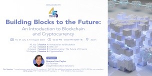 Building Blocks to the Future: An Introduction to Blockchain and Cryptocurrency - Session 1