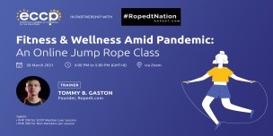 Fitness & Wellness Amid Pandemic: An Online Jump Rope Class